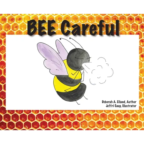 BEE Careful