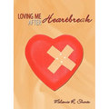 Loving Me After Heartbreak