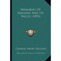 Memories Of Malling And Its Valley (1893)