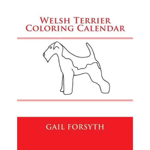 Welsh Terrier Coloring Calendar