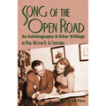 Song of the Open Road: An Autobiography and Other Writings