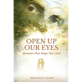 Open Up Our Eyes: Moments That Shape Our Lives