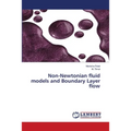 Non-Newtonian fluid models and Boundary Layer flow