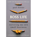 Boss Life: Surviving My Own Small Business