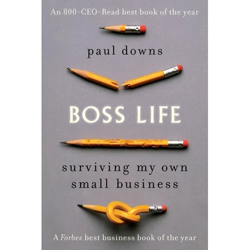Boss Life: Surviving My Own Small Business