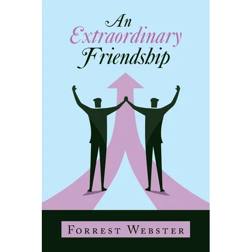 An Extraordinary Friendship