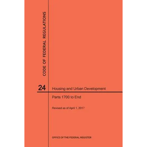 Code of Federal Regulations Title 24, Housing and Urban Development, Parts 1700-End, 2017