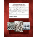 Seasonable Thoughts on the State of Religion in New-England, a Treatise in Five Parts ...: With a Preface Giving an Account of the Antinomians, Famili