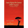 Complex Regional Pain Syndrome (Crps) Explained