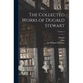 The Collected Works of Dugald Stewart; Volume 3
