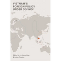 Vietnam's Foreign Policy under Doi Moi