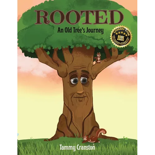 Rooted: An Old Tree's Journey