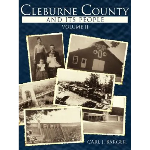 Cleburne County and Its People: Volume II