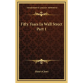 Fifty Years In Wall Street Part 1