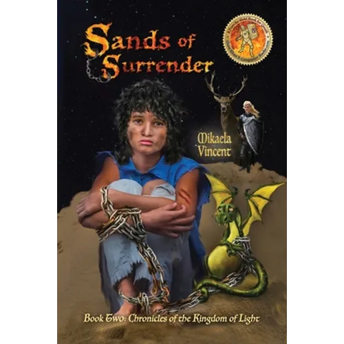 Sands of Surrender (Book 2: Chronicles of the Kingdom of Light)