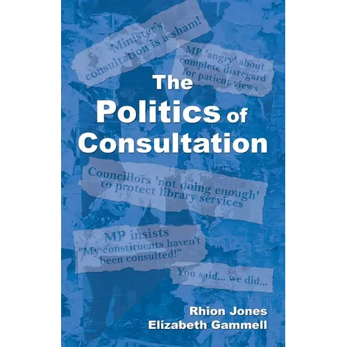 The Politics of Consultation