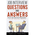 Job Interview Questions & Answers - A to Z preparation