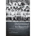 Determined to Succeed?: Performance Versus Choice in Educational Attainment