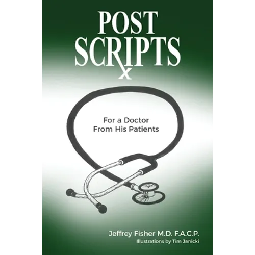 Postscripts: For a Doctor From His Patients