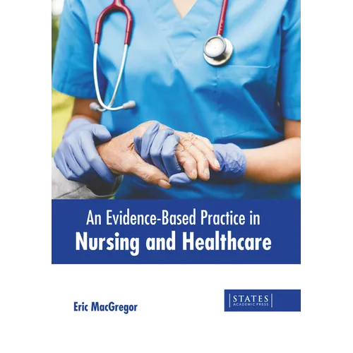 An Evidence-Based Practice in Nursing and Healthcare