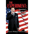 The Experiment: America's Insanity by Design