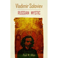 Vladimir Soloviev: Russian Mystic