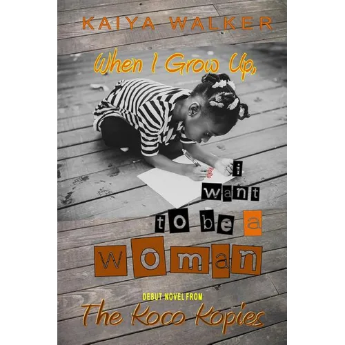 When I Grow Up, I Want to be a Woman: Urban Fiction Inspired by True Events