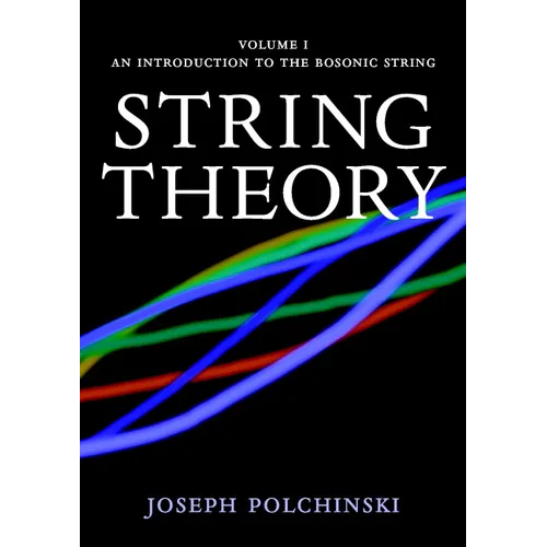 String Theory: Volume 1, an Introduction to the Bosonic String