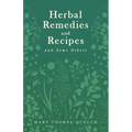 Herbal Remedies and Recipes and Some Others