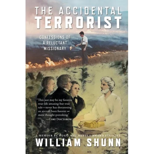 The Accidental Terrorist: Confessions of a Reluctant Missionary