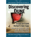 Discovering Dune: Essays on Frank Herbert's Epic Saga