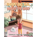 Doot Da Do, What to Do?