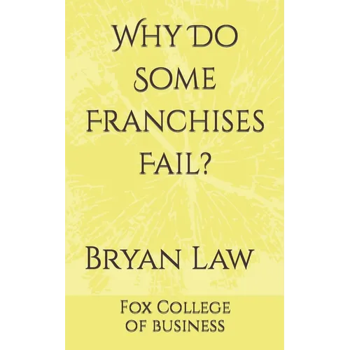 Why Do Some Franchises Fail?