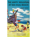 The Happy Hollisters at Sea Gull Beach: HARDCOVER Special Edition