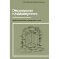 Decomposer Basidiomycetes: Their Biology and Ecology