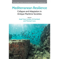 Mediterranean Resilience: Collapse and Adaptation in Antique Maritime Societies