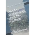 Sterile Processing, Invisible Culture: "Reprocessed"