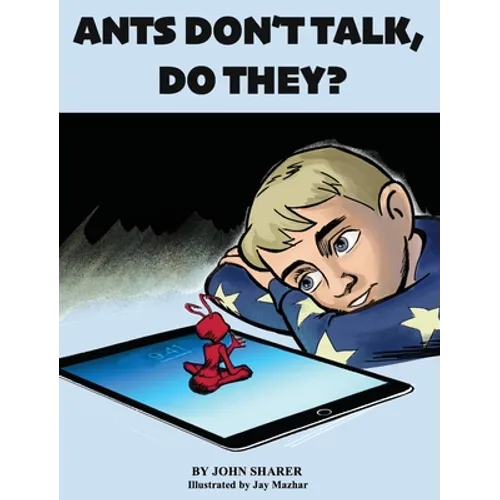 Ants Don't Talk, Do They?