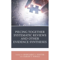 Piecing Together Systematic Reviews and Other Evidence Syntheses