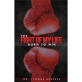 The Fight of My Life