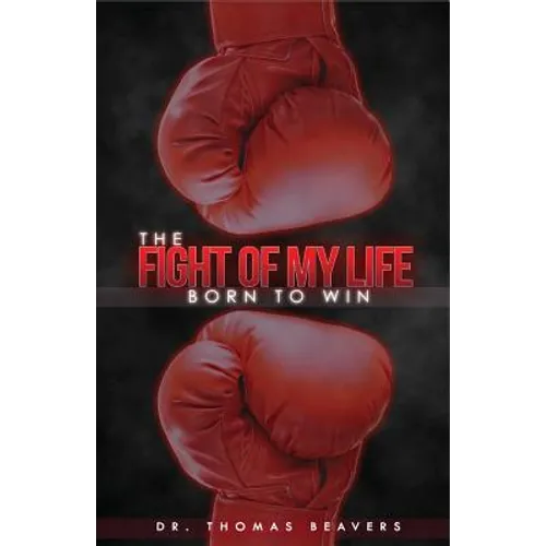 The Fight of My Life