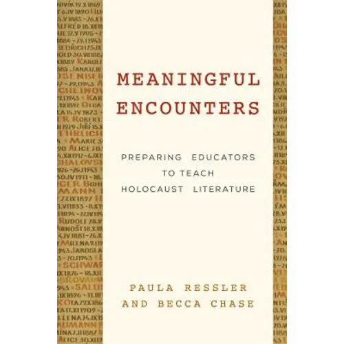 Meaningful Encounters: Preparing Educators to Teach Holocaust Literature
