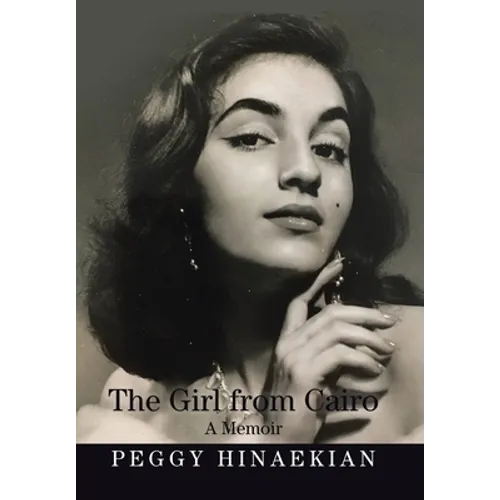 The Girl from Cairo: A Memoir