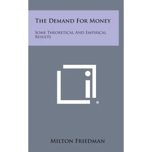The Demand for Money: Some Theoretical and Empirical Results