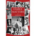 Family Matters: -dreams I couldn't share/and how a dysfunctional family became America's darling The Addams Family