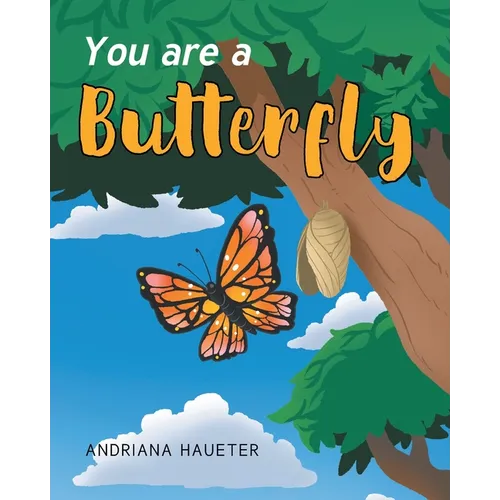 You are a Butterfly