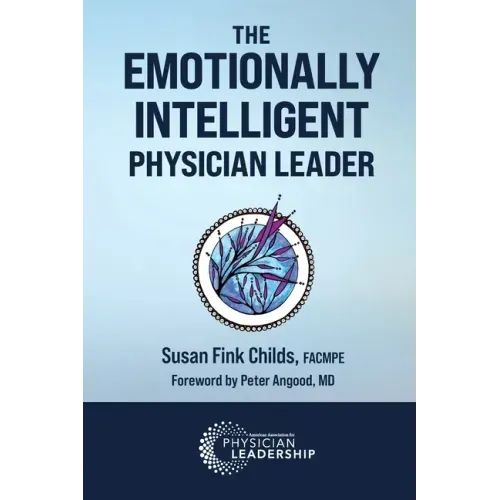 The Emotionally Intelligent Physician Leader