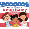 What Does It Mean to Be American?