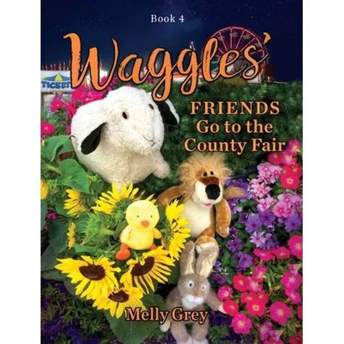 Waggles' Friends Go to the County Fair