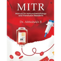 Mitr: Manual for Immunohematology and Transfusion Residents